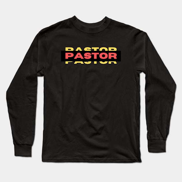 Pastor | Christian Long Sleeve T-Shirt by All Things Gospel